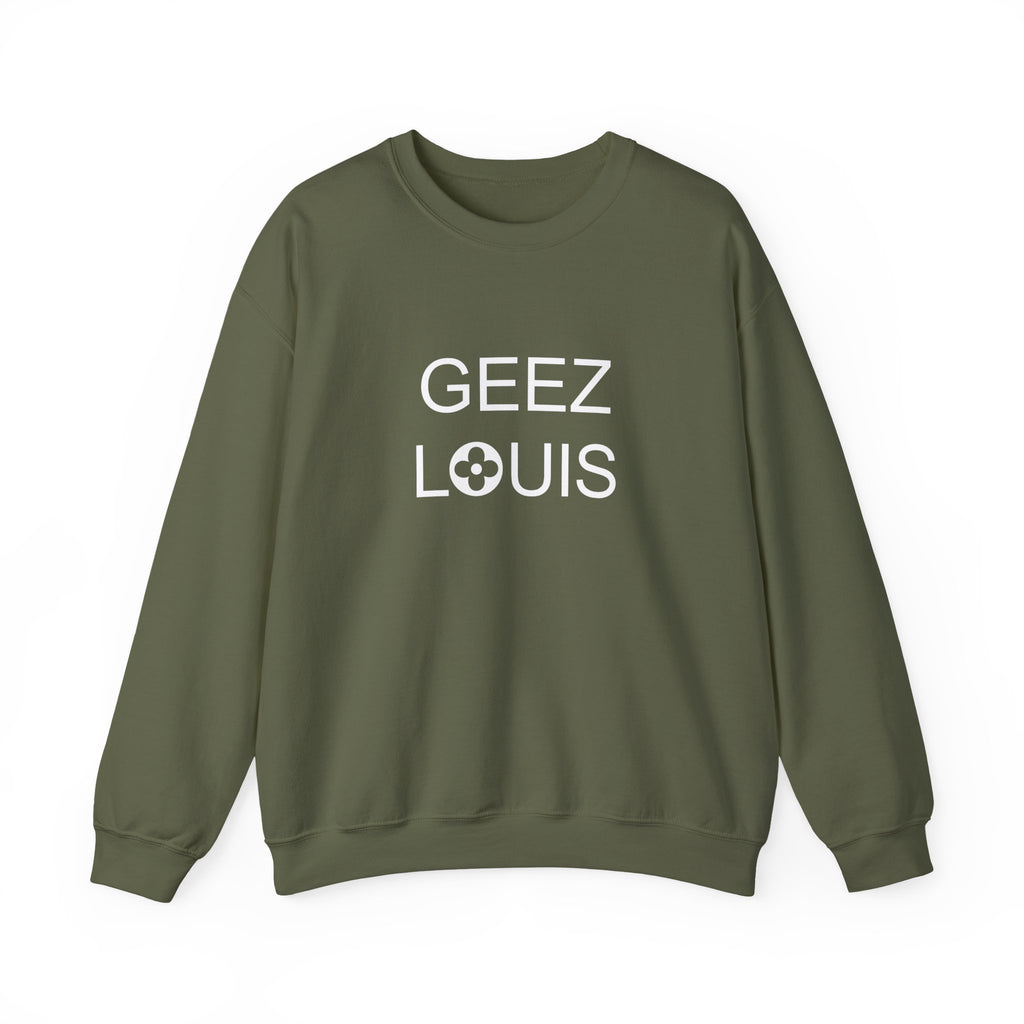 Luxury Lover Graphic Pullover Sweatshirt, Geez Louis Crewneck Jumper, Unisex Sweatshirt for Fashion Enthusiasts, Cozy Winter Sweater,