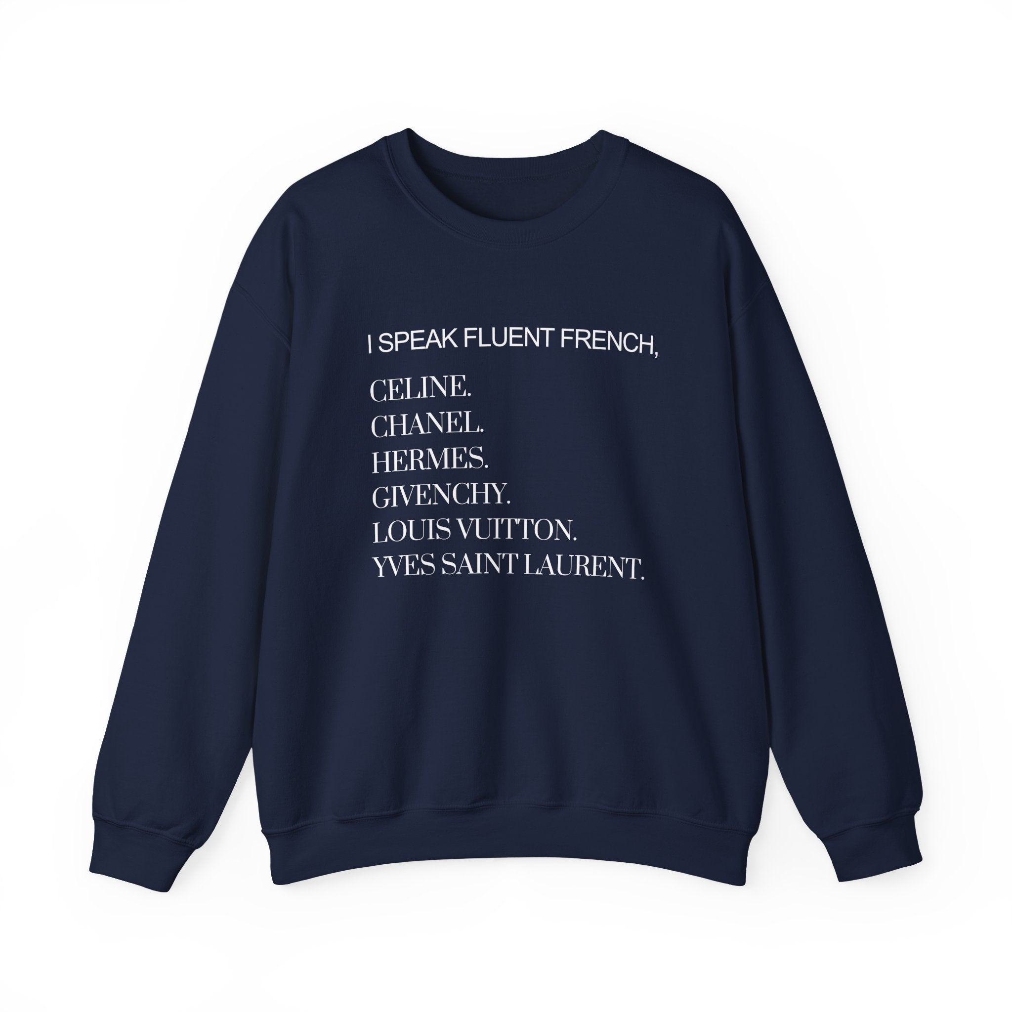 I Speak Fluent French Sweatshirt | French Language Crewneck