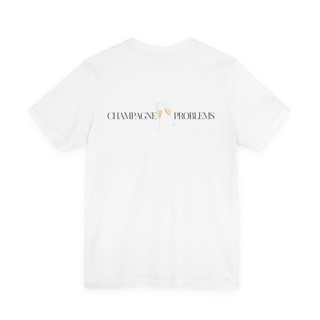 Champagne Problems tee | Champagne glass chest logo, text back