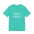 GEEZ LOUIS Graphic Tshirt, Luxury Lover Tee, Unisex Shirt, Short Sleeve Top, Fashion Tee Gift