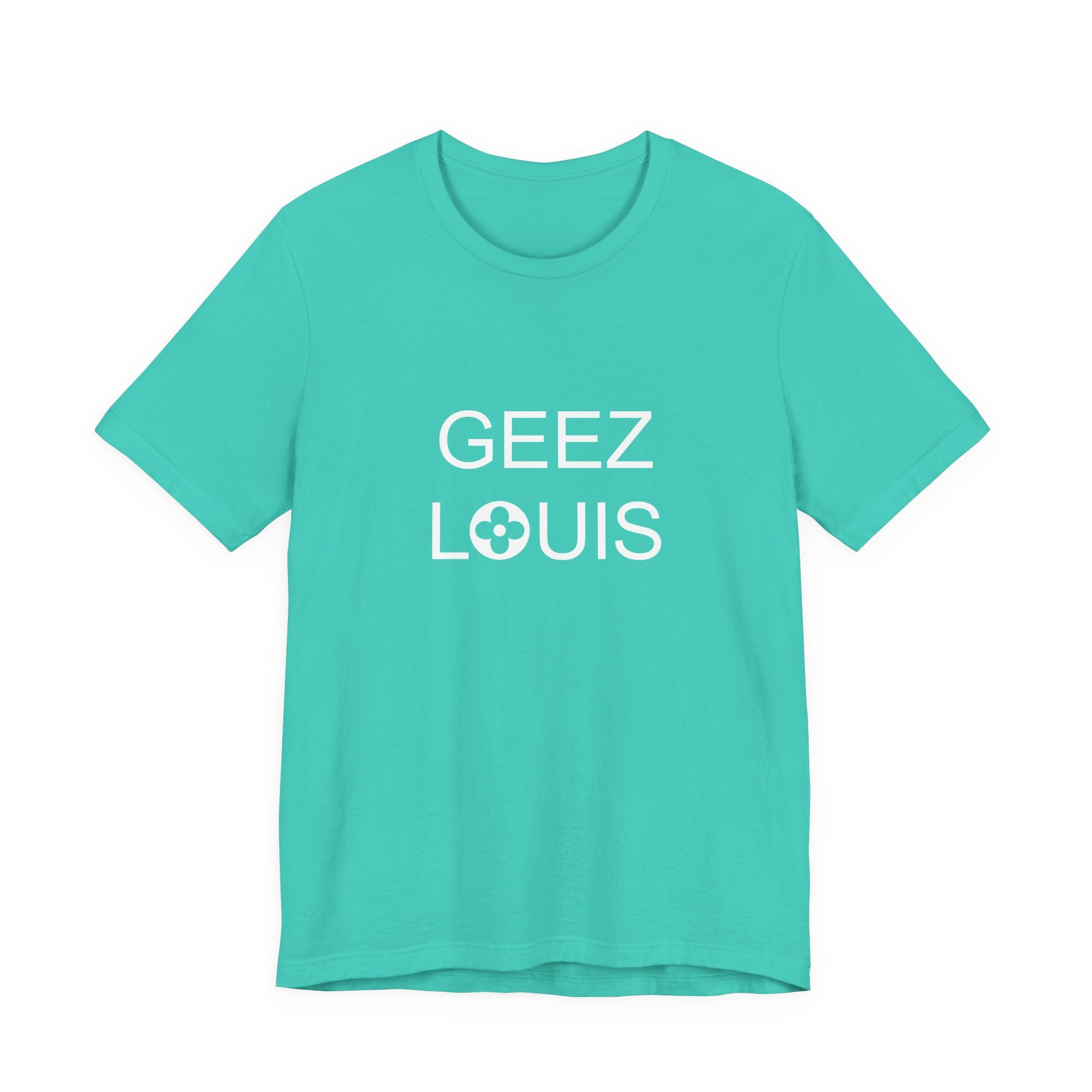 GEEZ LOUIS Graphic Tshirt, Luxury Lover Tee, Unisex Shirt, Short Sleeve Top, Fashion Tee Gift