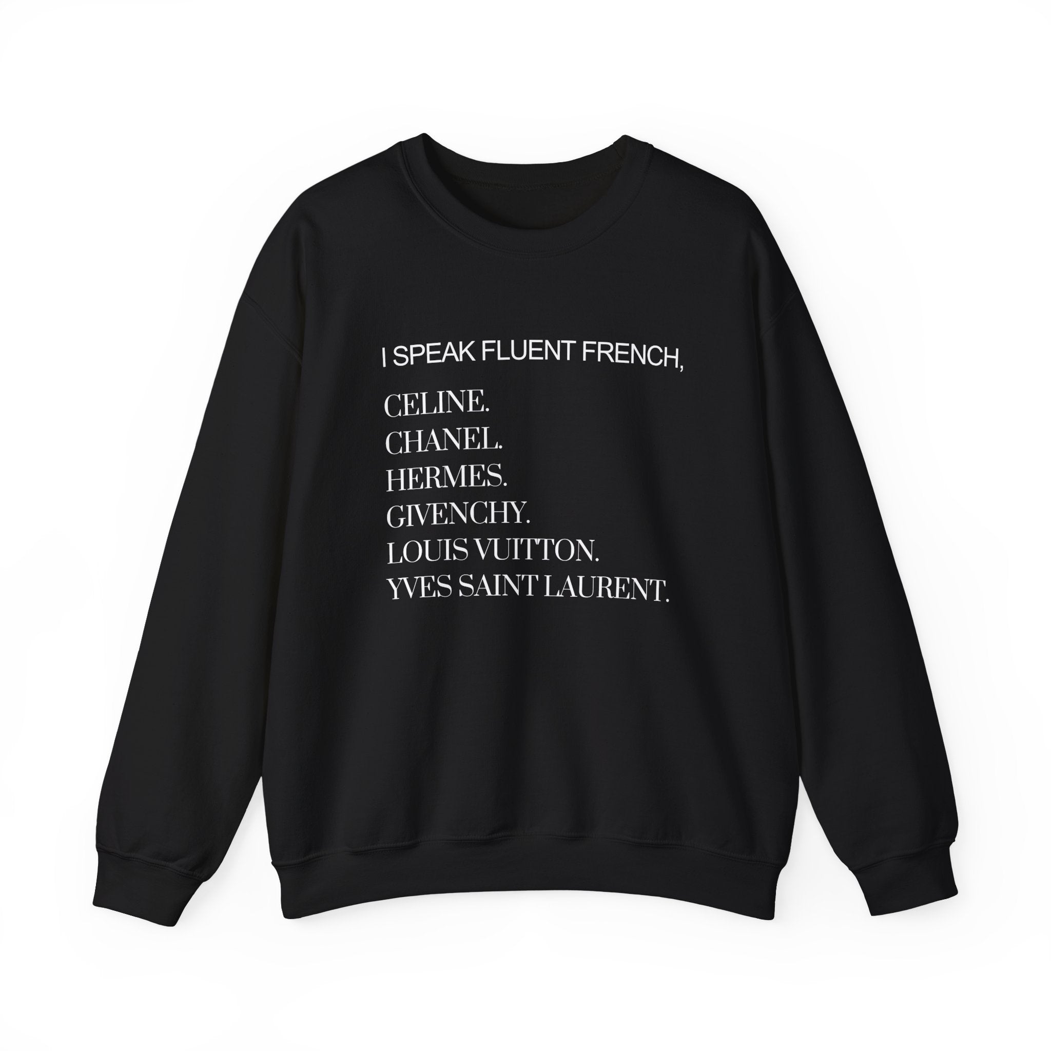 I Speak Fluent French Sweatshirt | French Language Crewneck