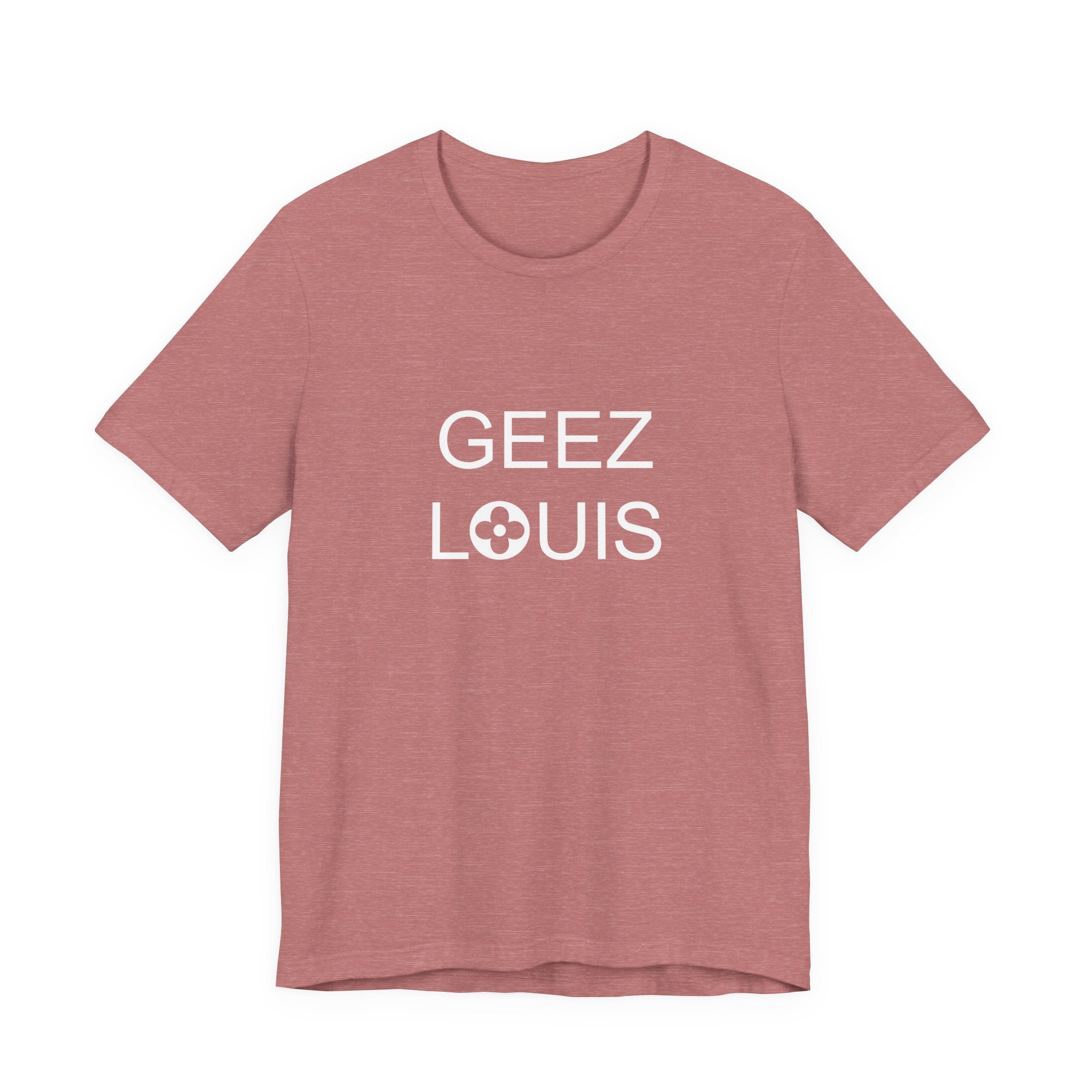 GEEZ LOUIS Graphic Tshirt, Luxury Lover Tee, Unisex Shirt, Short Sleeve Top, Fashion Tee Gift