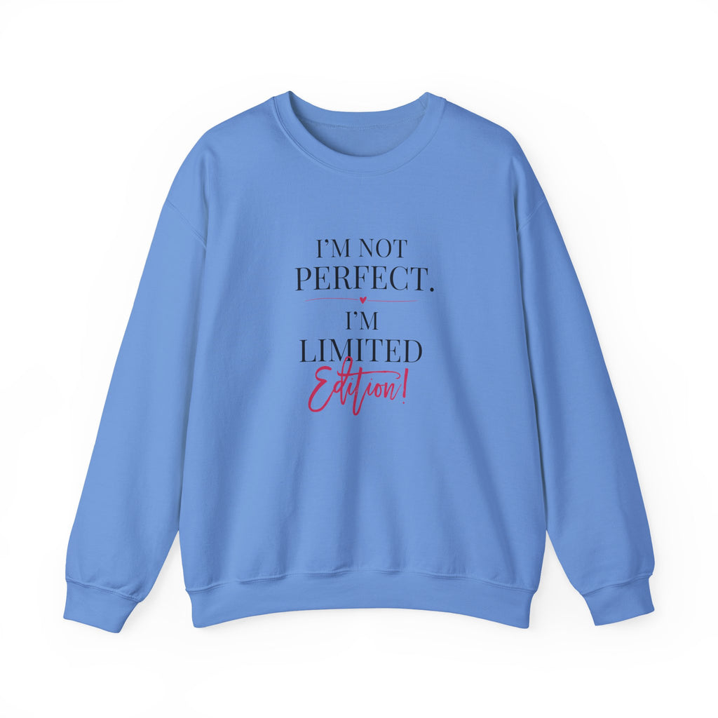 I’m Not Perfect I’m Limited Edition Sweatshirt | Typography, Script Hearts