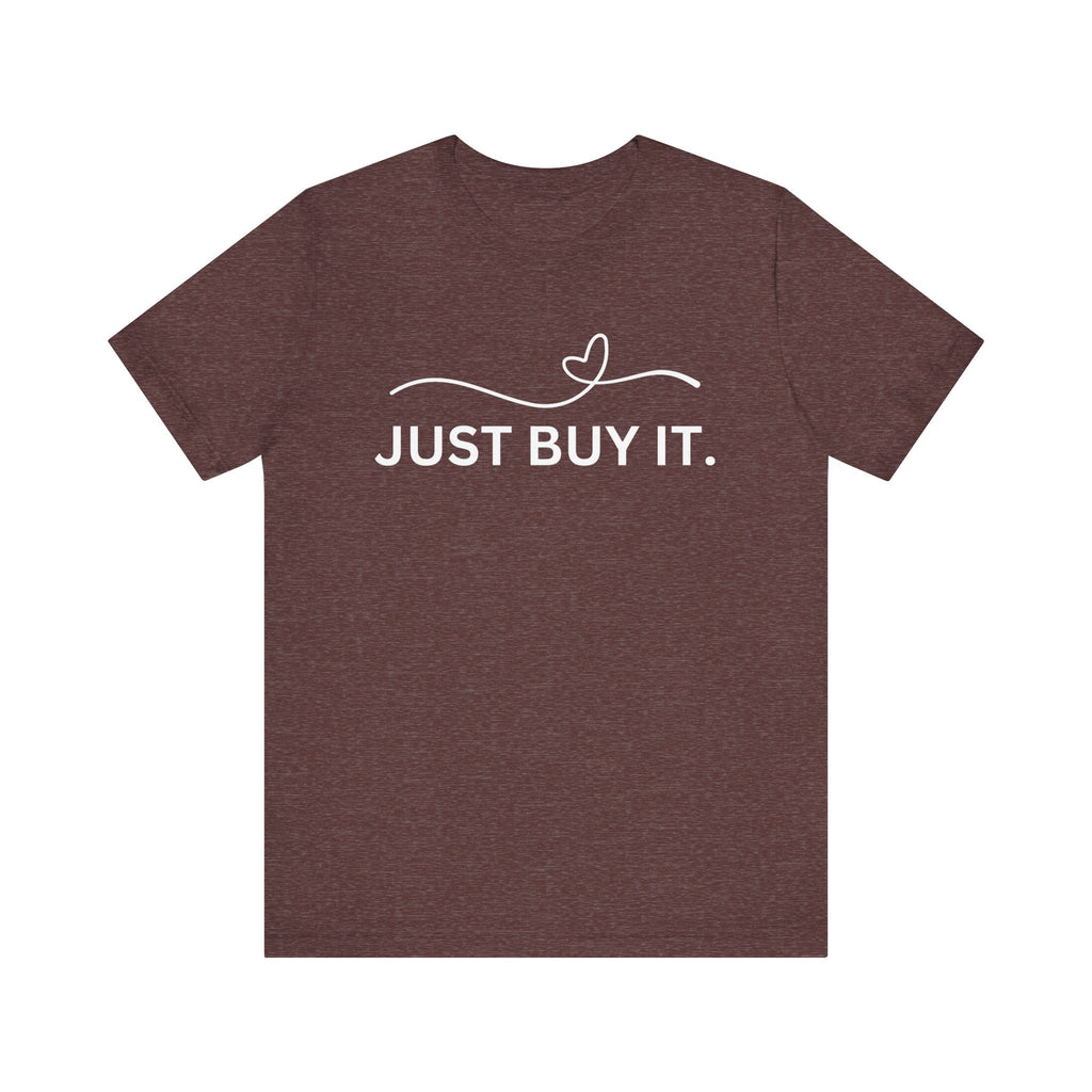 Just Buy It Graphic Tee