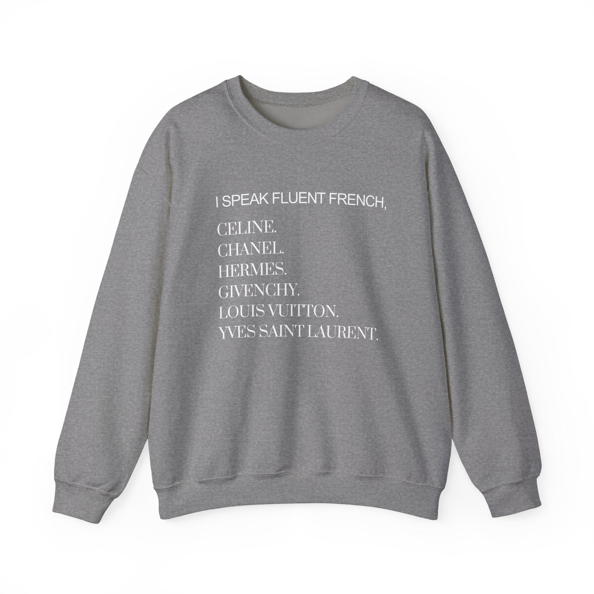 I Speak Fluent French Sweatshirt | French Language Crewneck