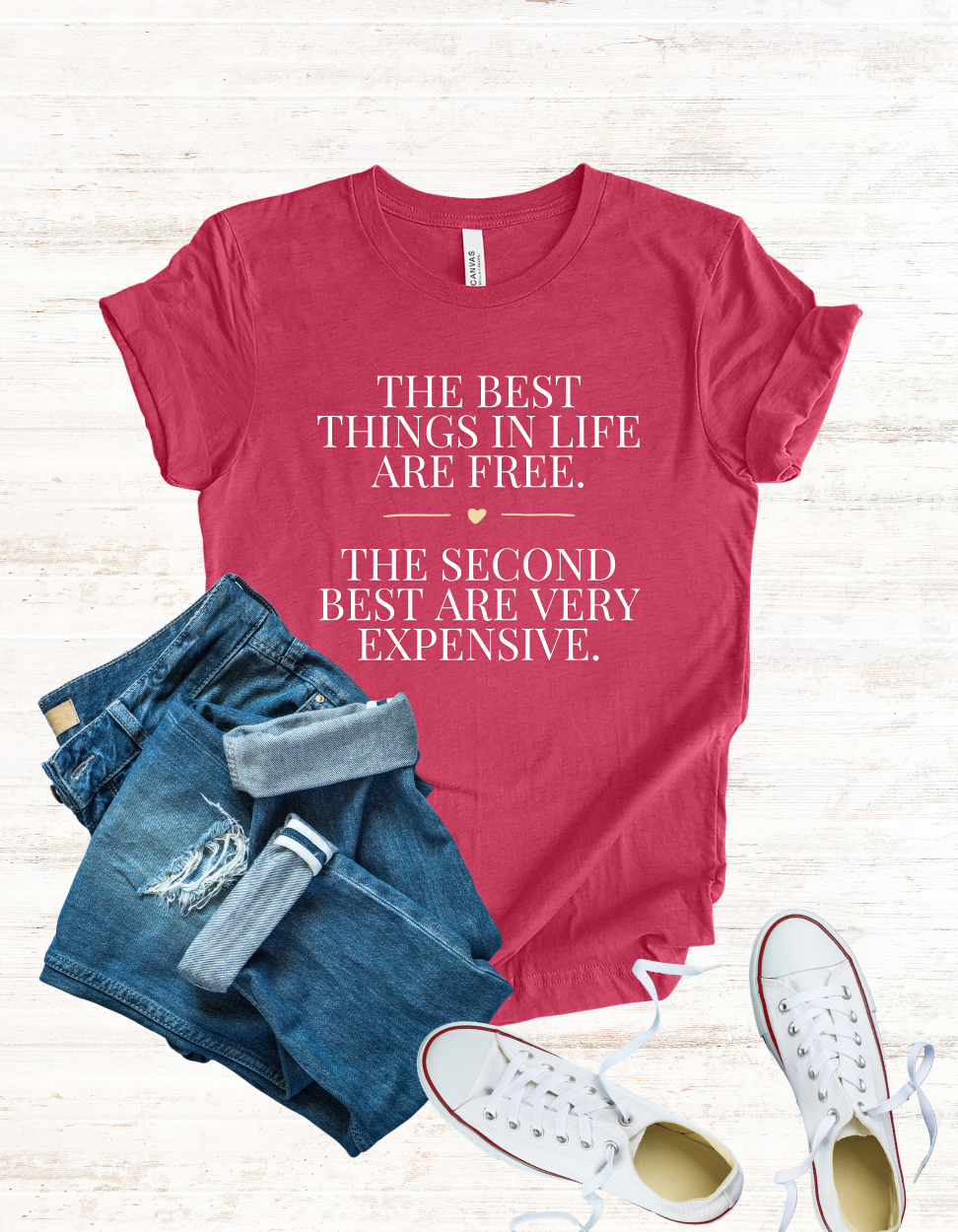 The Best Things In Life Are Free Quote Tee | Funny Typography Shirt