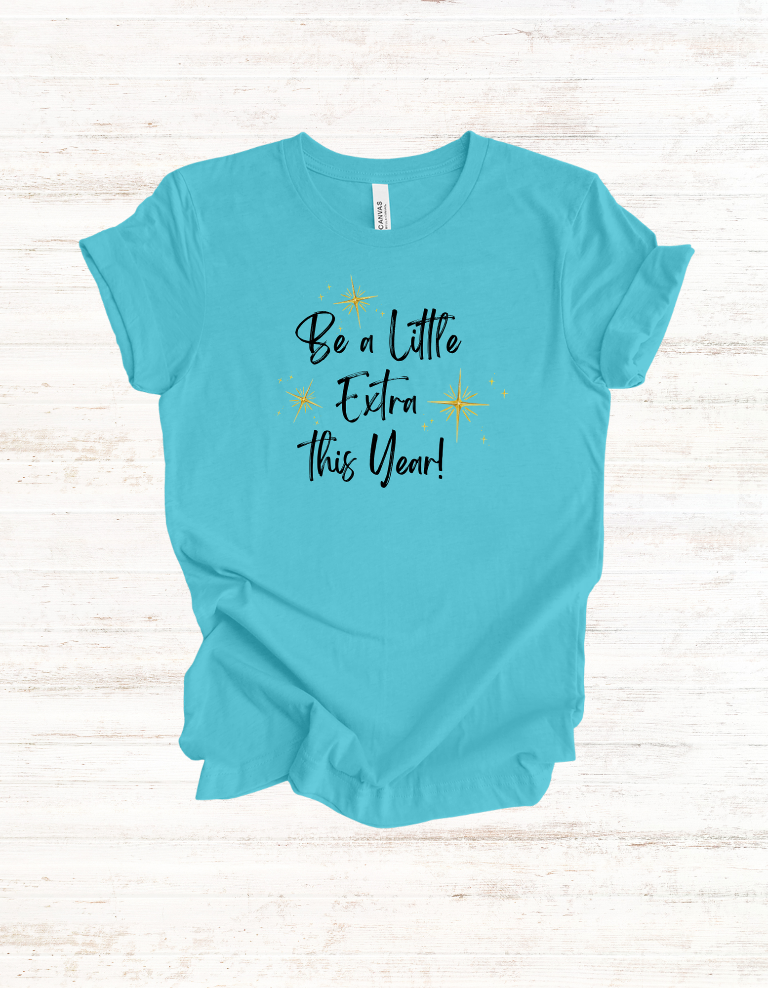 Holiday Be a Little Extra This Year Unisex Tee, Christmas Tshirt, Gift for Extra People, Sparkle Shirt, Festive Top