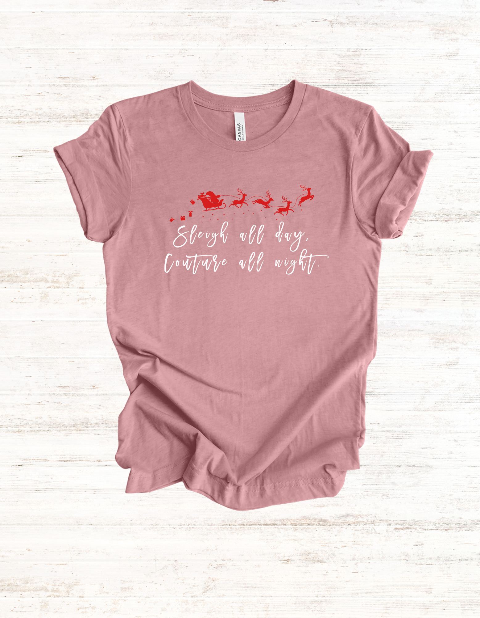 Sleigh All Day, Couture All Night Shirt, Luxury Lover Holiday Graphic Tee, Festive Seasonal Tee, Unisex Christmas Tshirt, Holiday Fashion