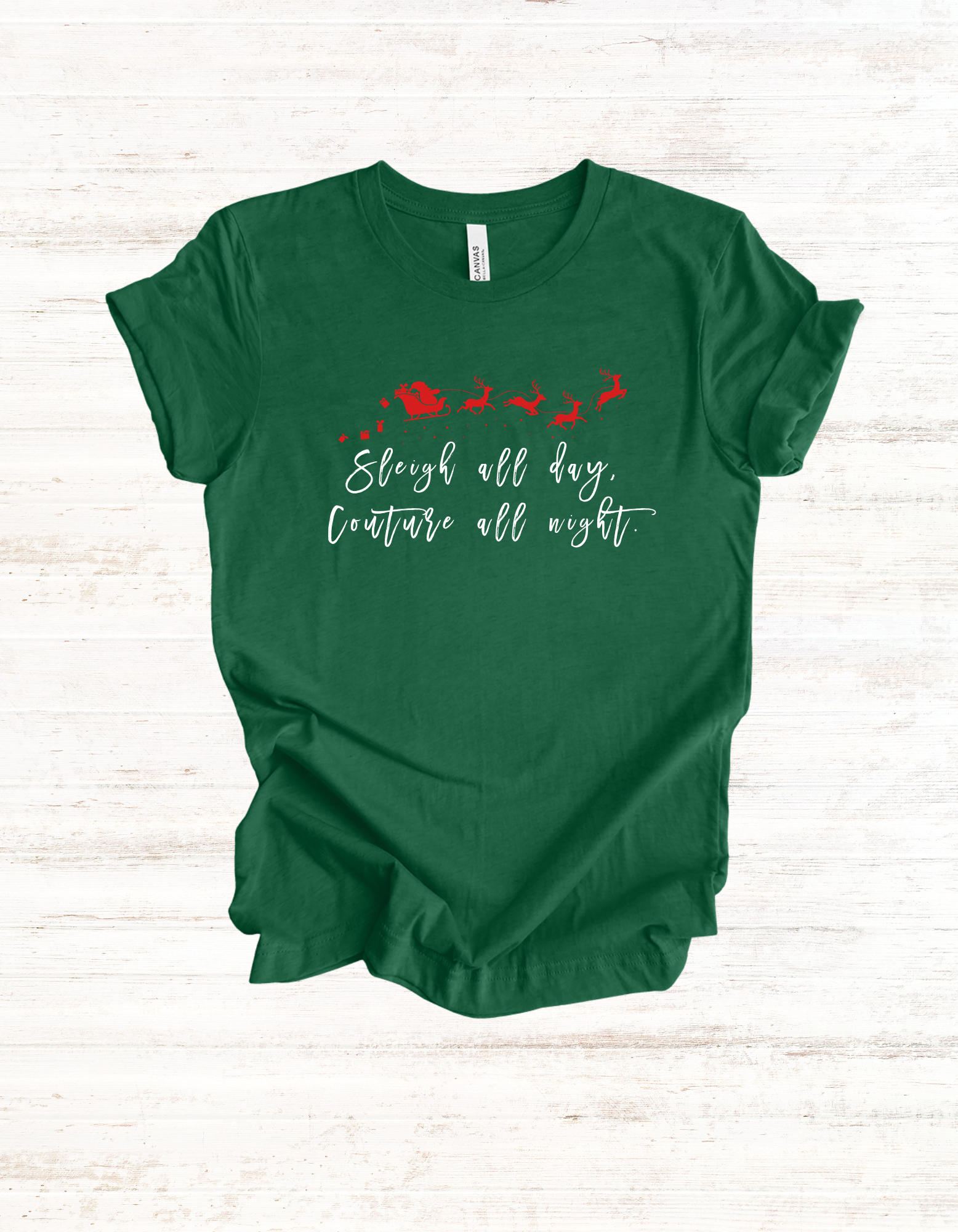 Sleigh All Day, Couture All Night Shirt, Luxury Lover Holiday Graphic Tee, Festive Seasonal Tee, Unisex Christmas Tshirt, Holiday Fashion