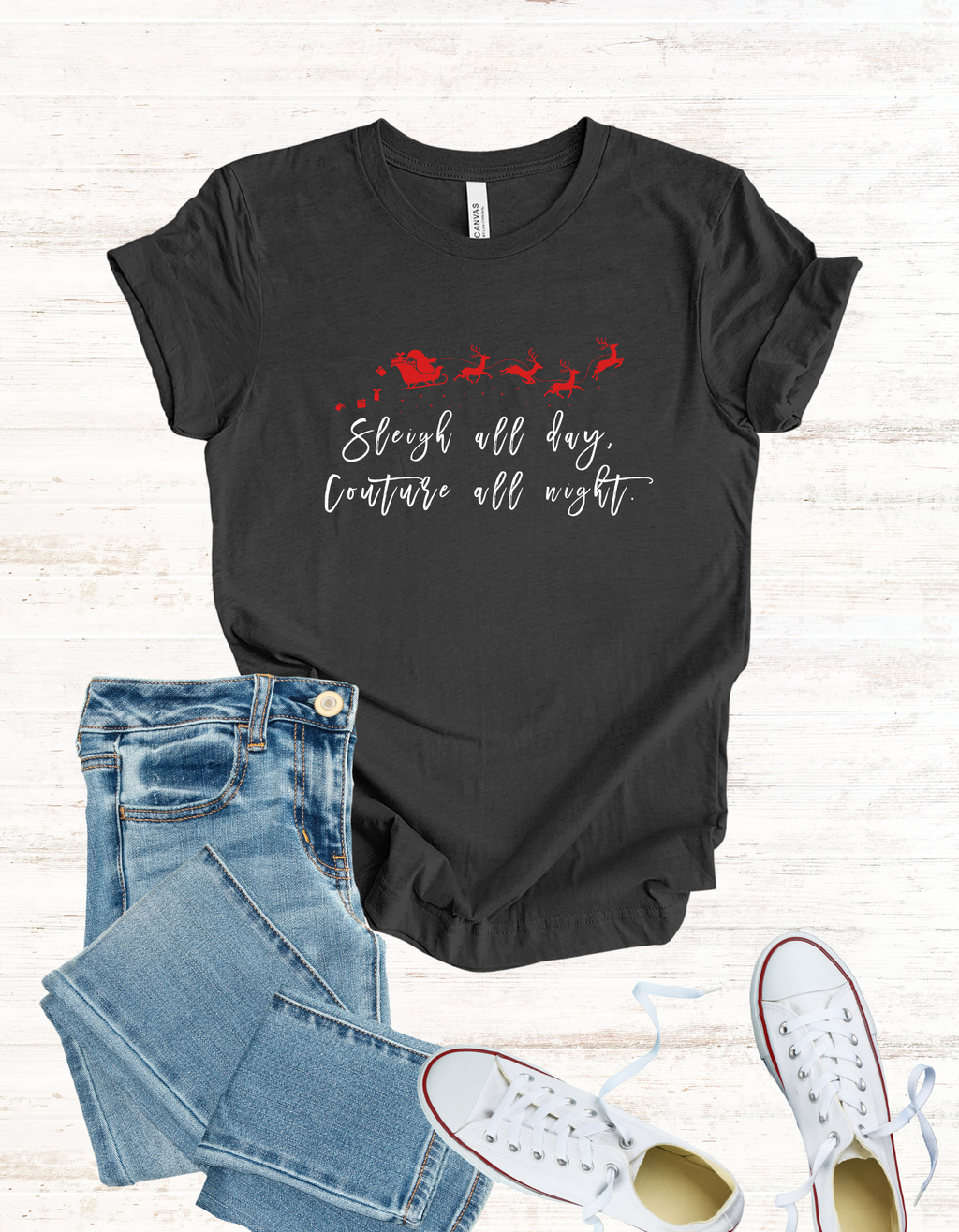 Sleigh All Day, Couture All Night Shirt, Luxury Lover Holiday Graphic Tee, Festive Seasonal Tee, Unisex Christmas Tshirt, Holiday Fashion