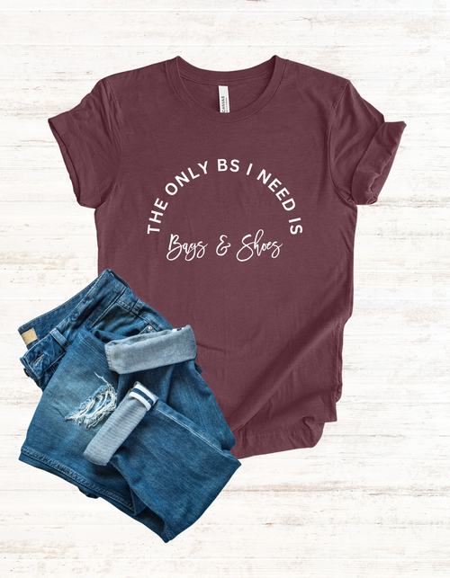 'The only BS I need is Bags and Shoes' Luxury Lover Graphic Tshirt, Chic Fashion Tee, Shopper Gift, Funny Shirt, Designer Apparel, Unisex Jersey Short Sleeve Tee
