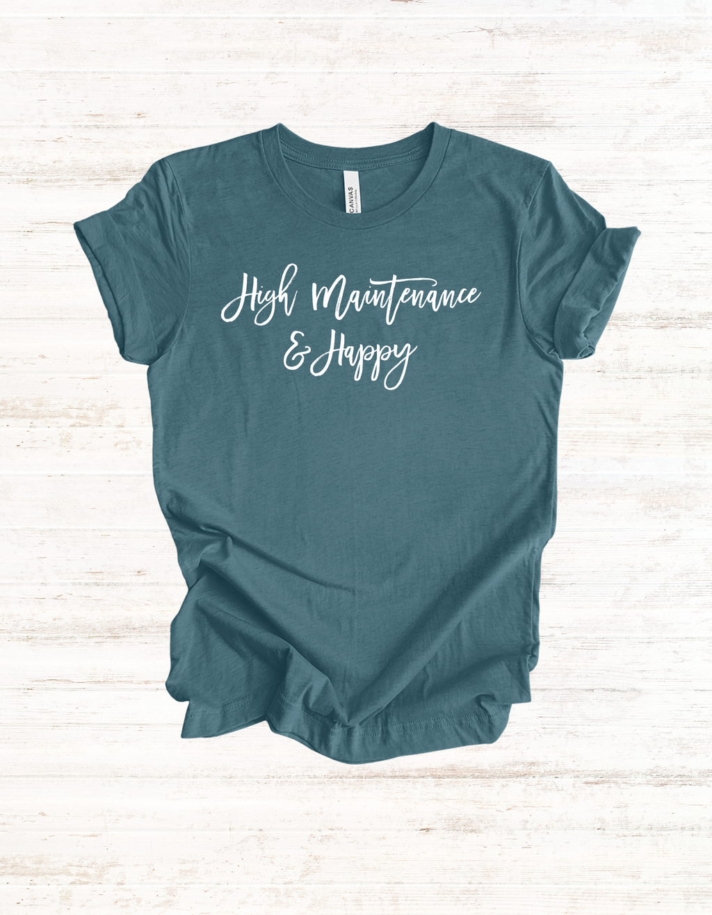Happy High Maintenance Women's Graphic Tee, Trendy Funny Shirt, Birthday Gift for Her