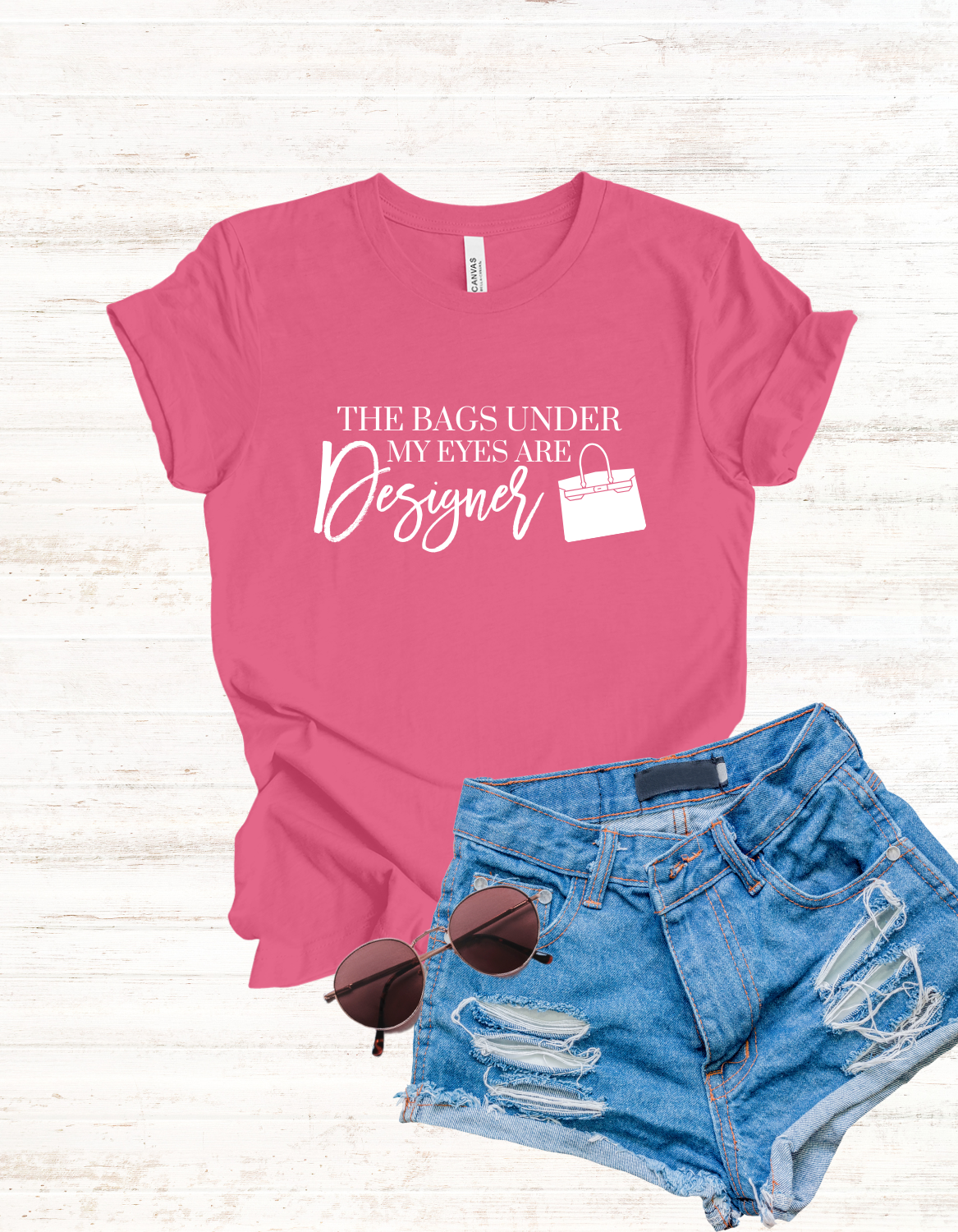 The Bags Under My Eyes Are Designer Tee | Luxury Lover T-Shirts | Casual T-Shirt