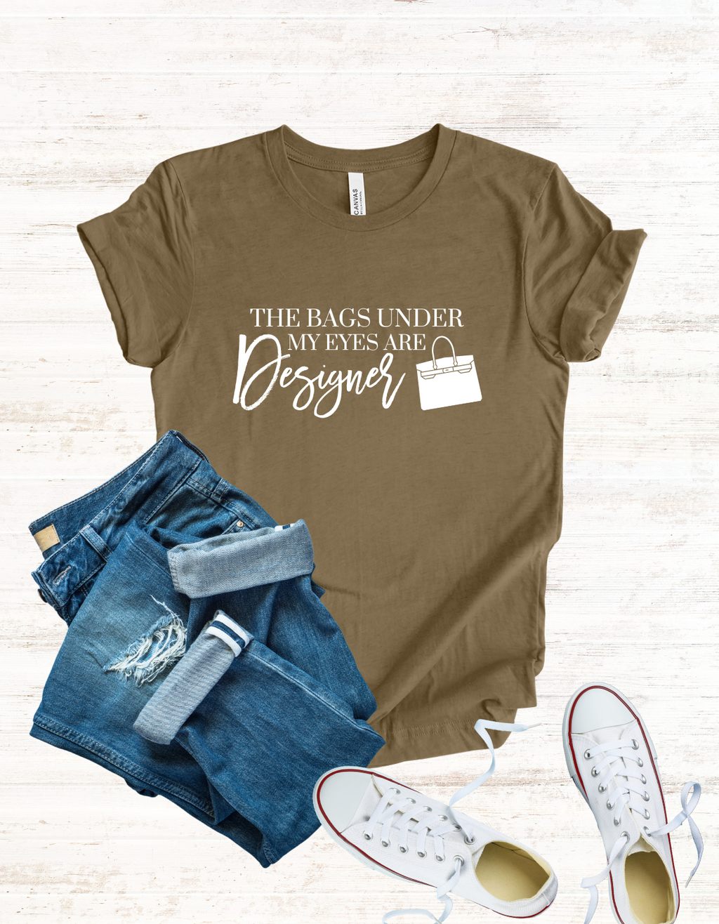 The Bags Under My Eyes Are Designer Tee | Luxury Lover T-Shirts | Casual T-Shirt