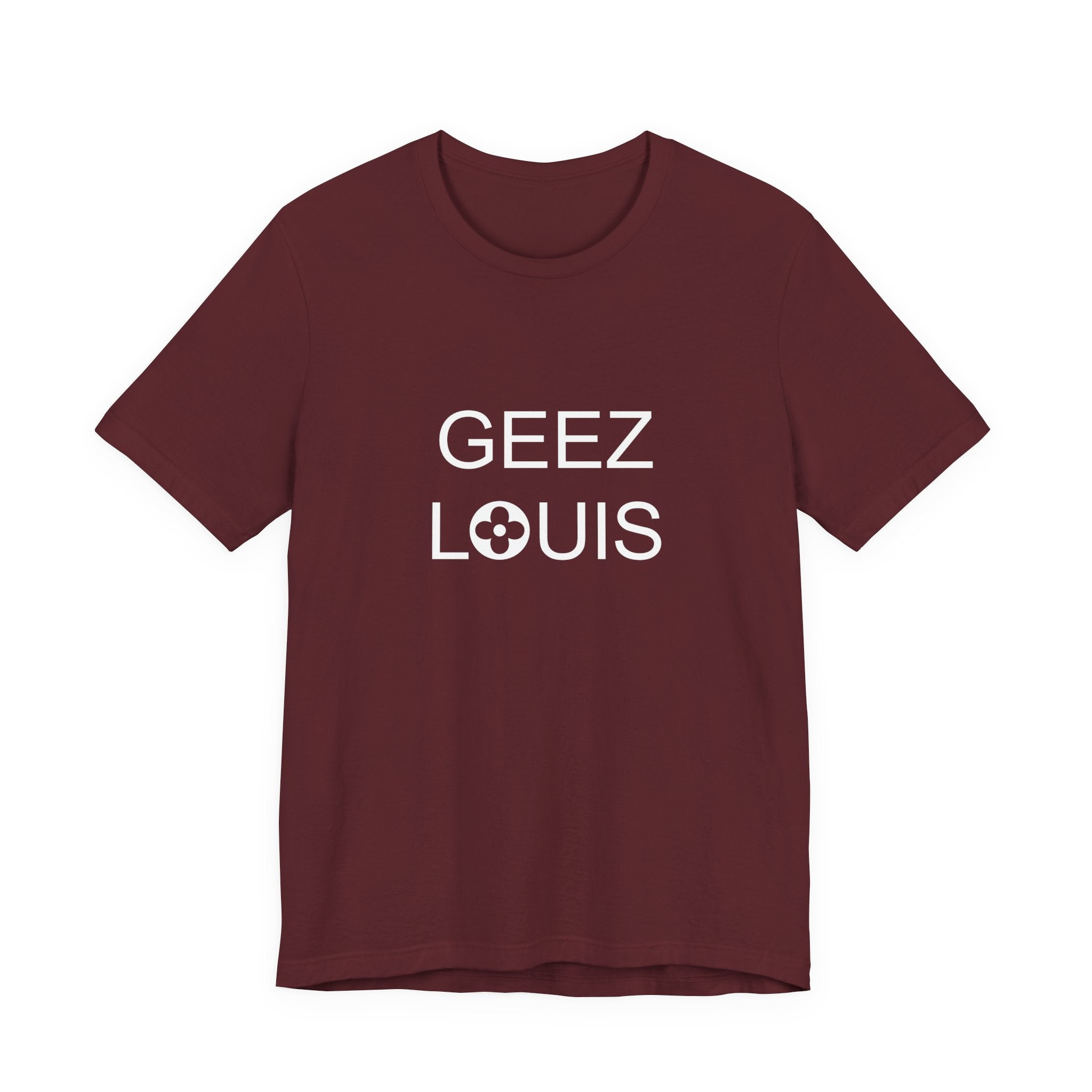GEEZ LOUIS Graphic Tshirt, Luxury Lover Tee, Unisex Shirt, Short Sleeve Top, Fashion Tee Gift
