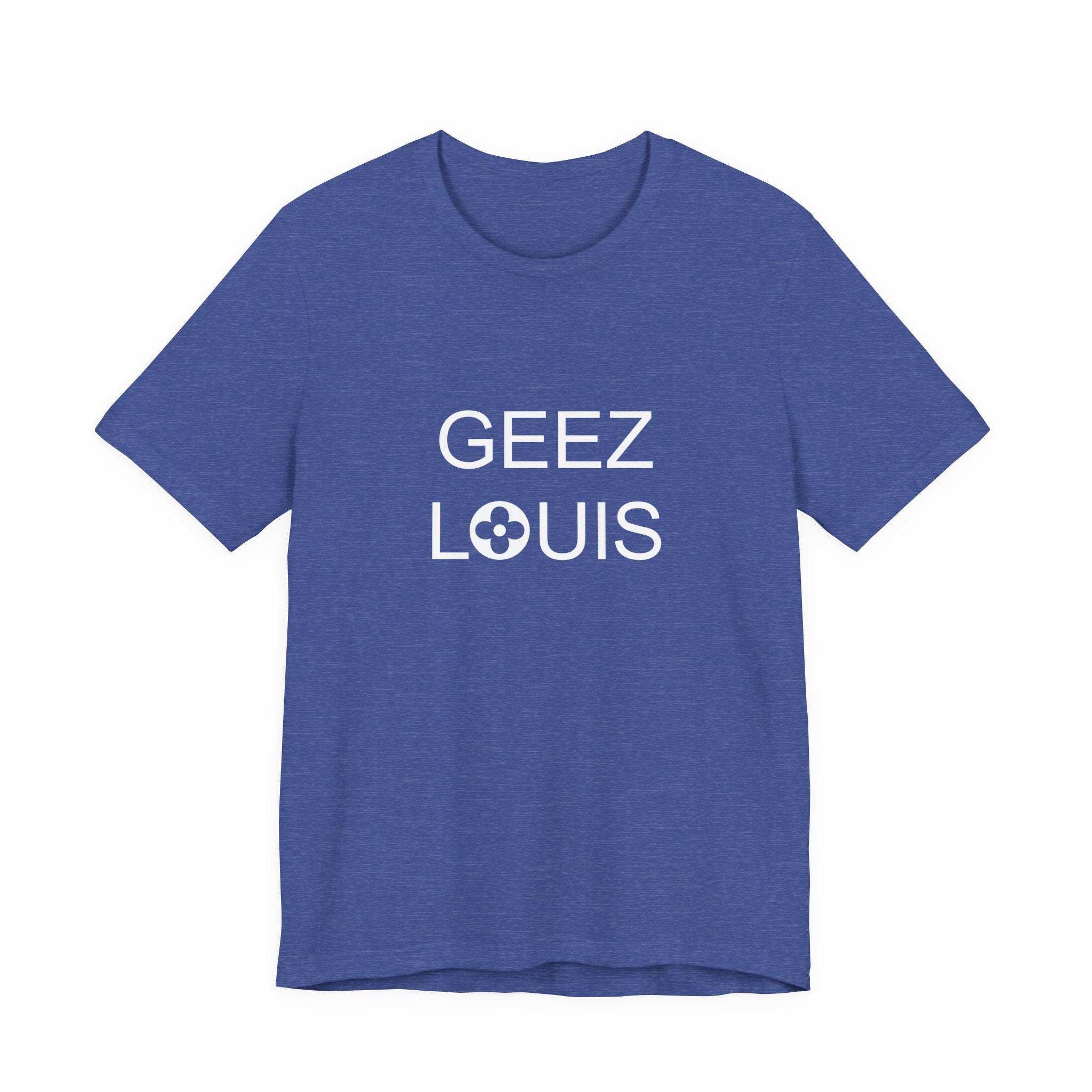GEEZ LOUIS Graphic Tshirt, Luxury Lover Tee, Unisex Shirt, Short Sleeve Top, Fashion Tee Gift