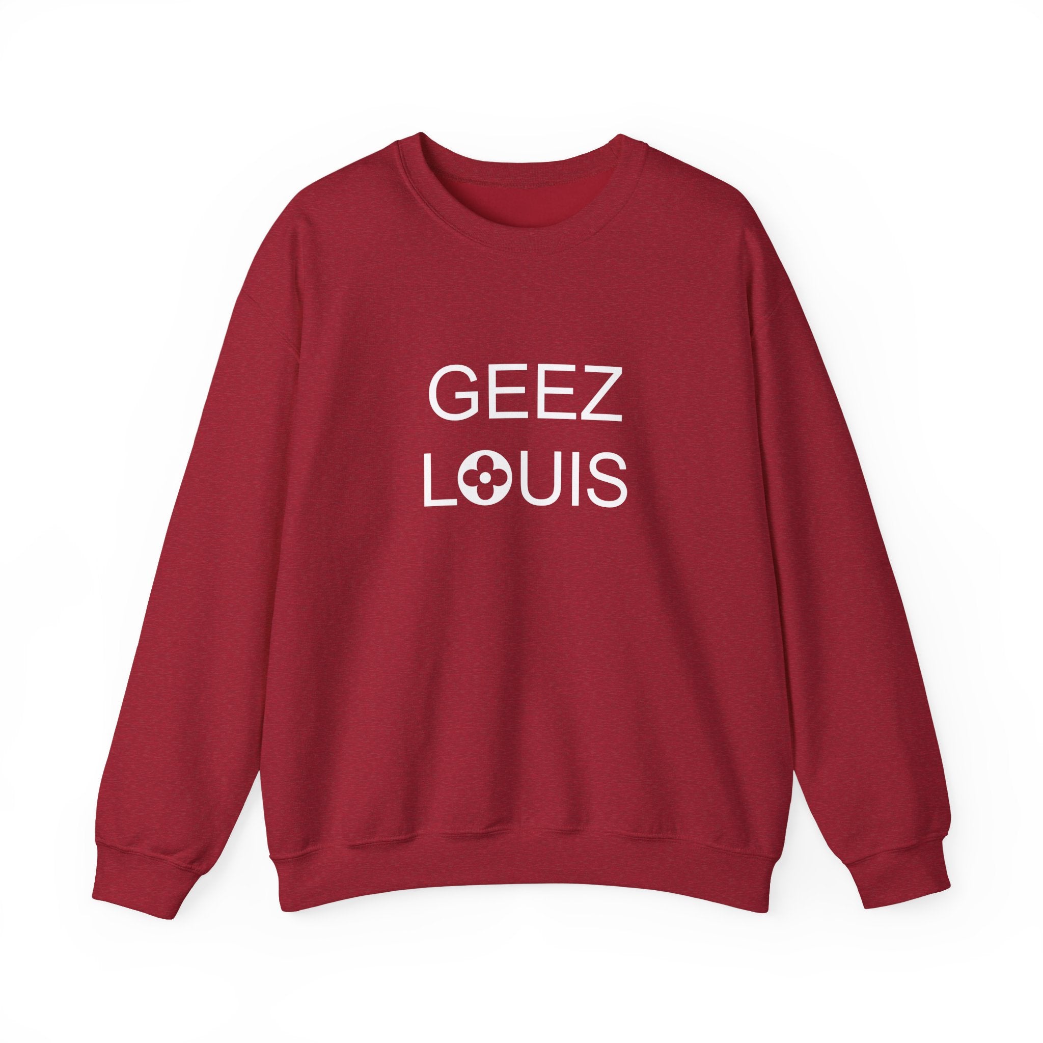 Luxury Lover Graphic Pullover Sweatshirt, Geez Louis Crewneck Jumper, Unisex Sweatshirt for Fashion Enthusiasts, Cozy Winter Sweater,