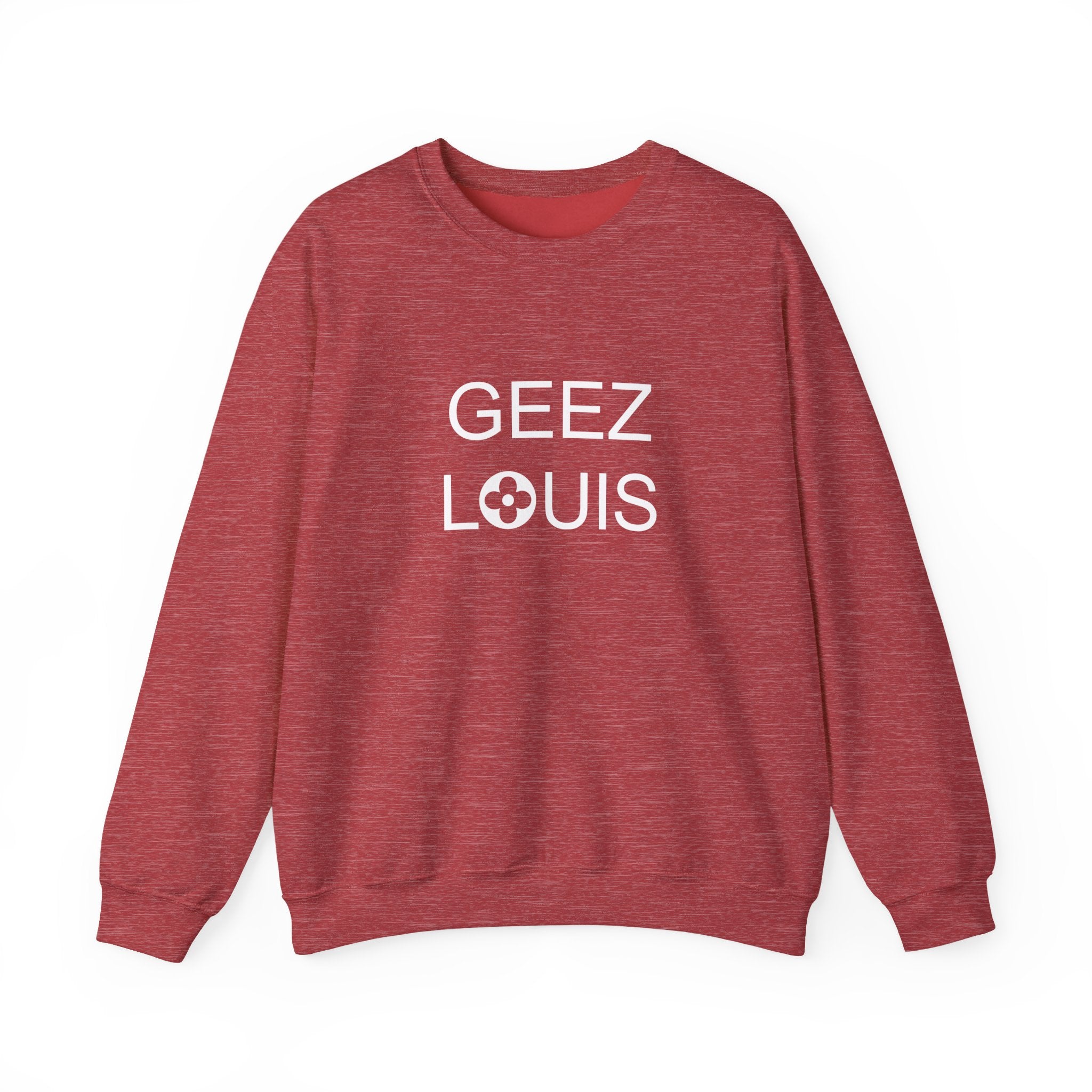Luxury Lover Graphic Pullover Sweatshirt, Geez Louis Crewneck Jumper, Unisex Sweatshirt for Fashion Enthusiasts, Cozy Winter Sweater,